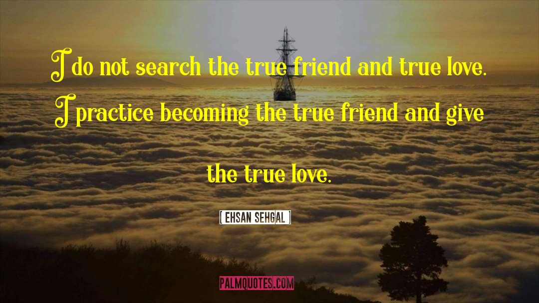 True Love Always Returns quotes by Ehsan Sehgal