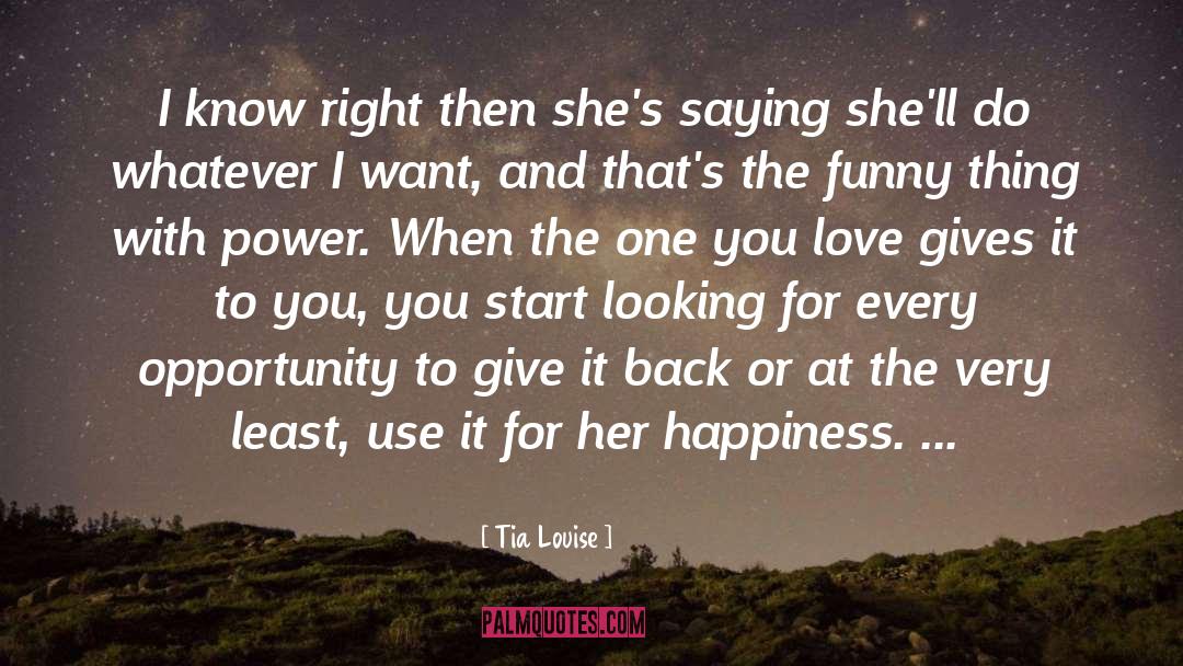 True Love And Happiness quotes by Tia Louise