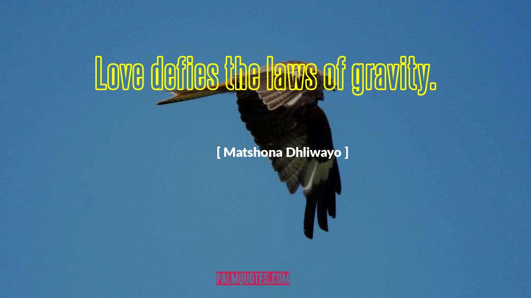 True Love Conquers All quotes by Matshona Dhliwayo