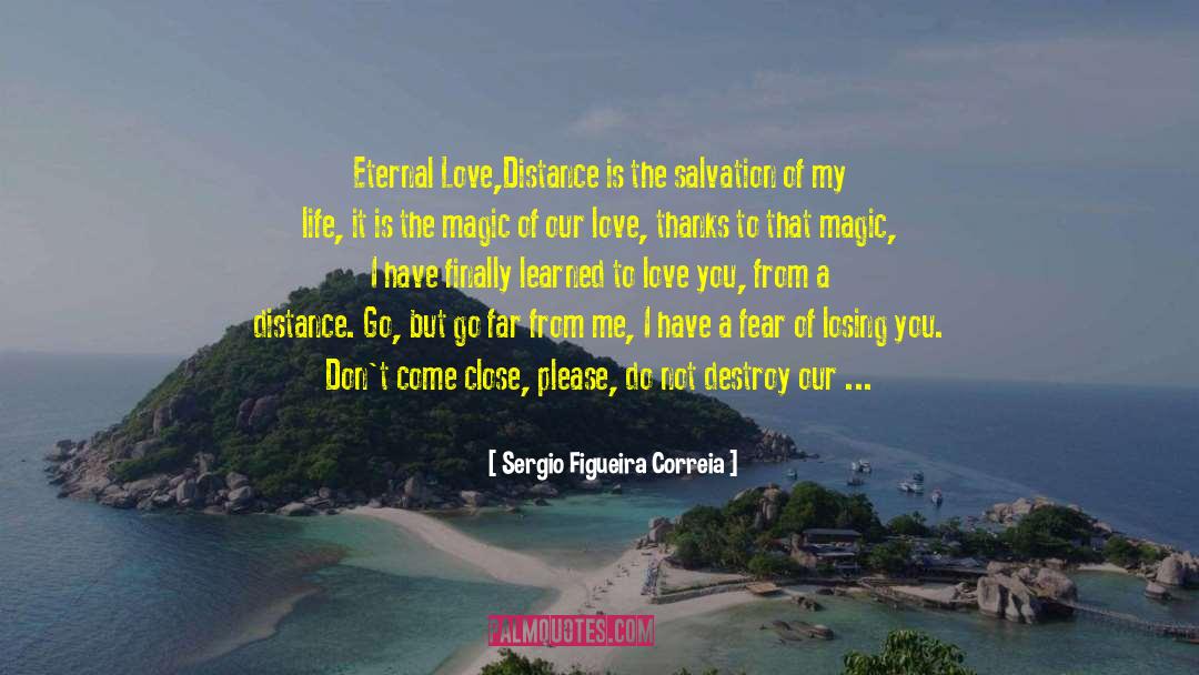 True Love Eternity quotes by Sergio Figueira Correia