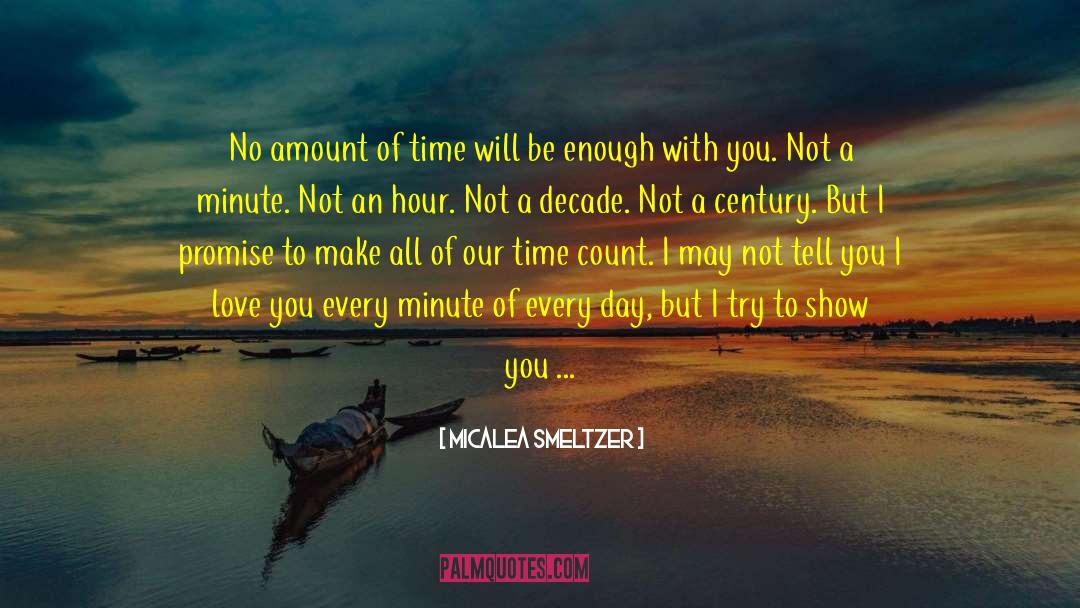 True Love Has No Time Limit quotes by Micalea Smeltzer