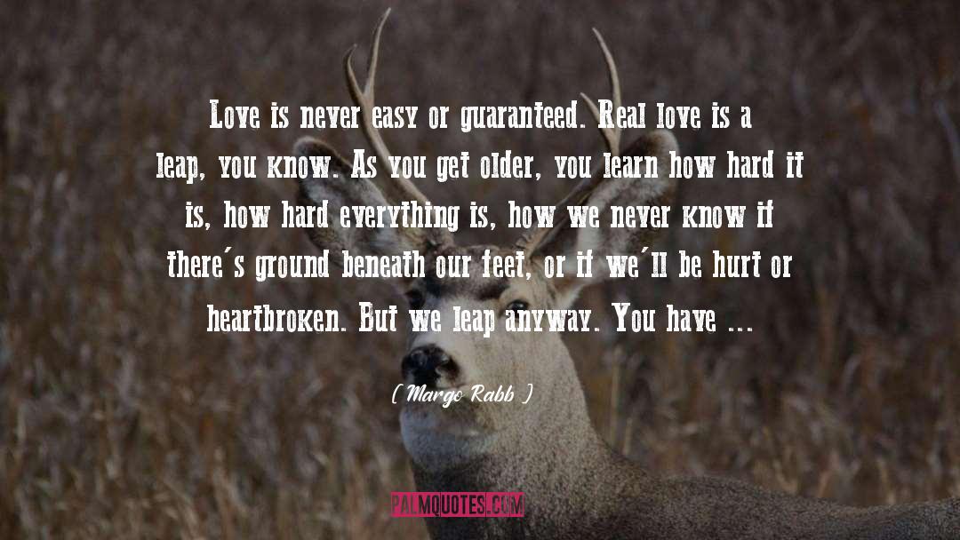 True Love Is Never Easy quotes by Margo Rabb