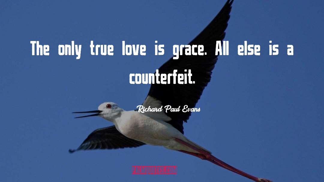 True Love Is quotes by Richard Paul Evans