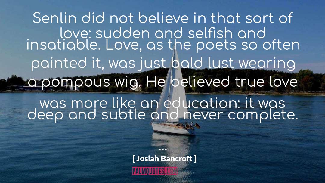 True Love Never Ends quotes by Josiah Bancroft