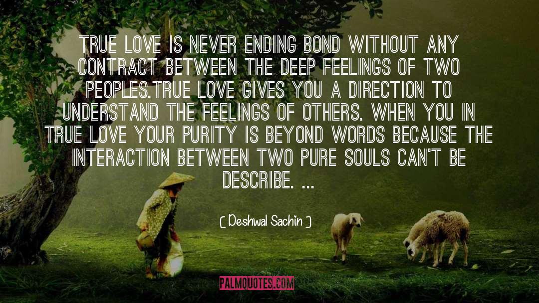 True Love Never Ends quotes by Deshwal Sachin