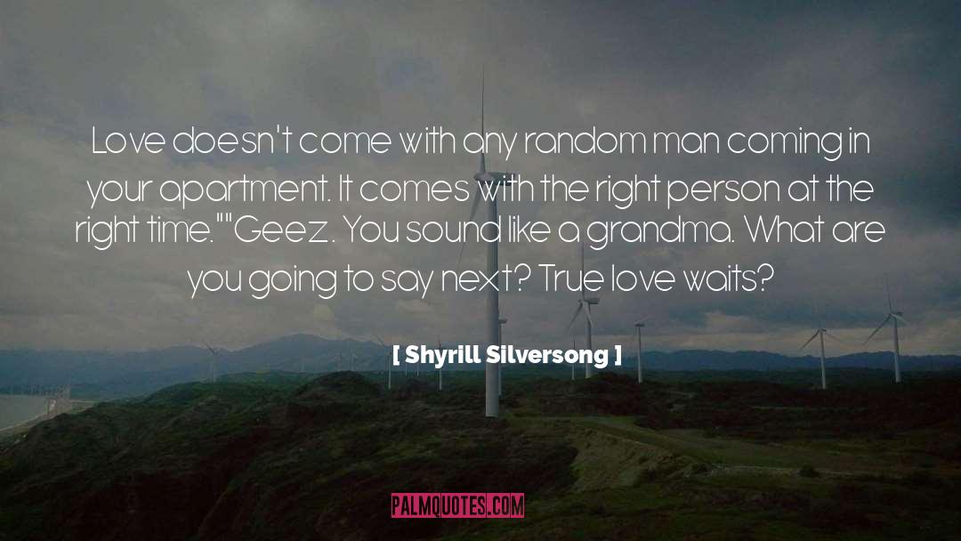 True Love Waits quotes by Shyrill Silversong