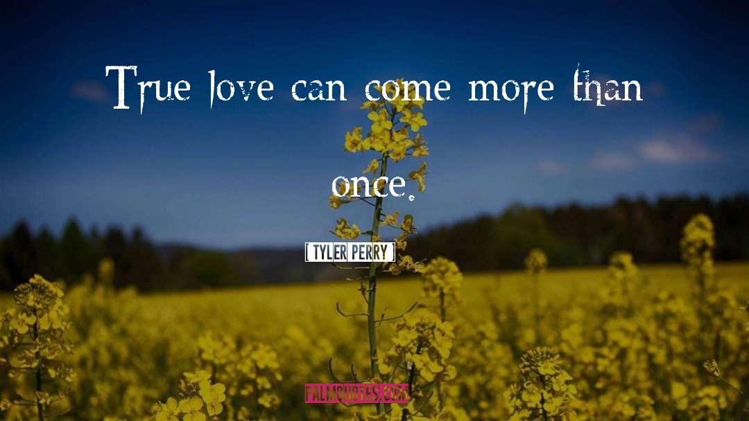 True Love Waits quotes by Tyler Perry