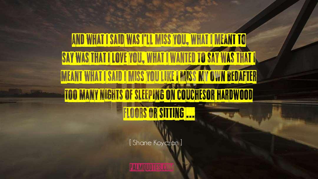 True Love Waits quotes by Shane Koyczan