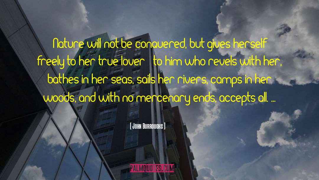 True Lover quotes by John Burroughs