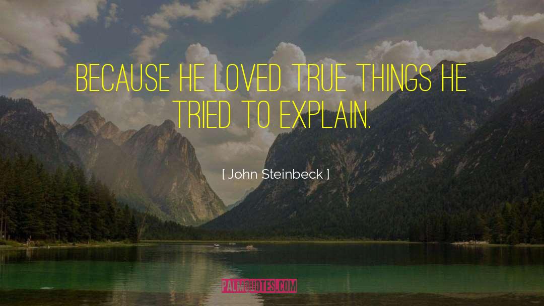 True Lover quotes by John Steinbeck