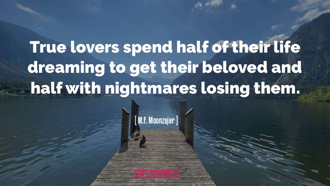 True Lovers quotes by M.F. Moonzajer