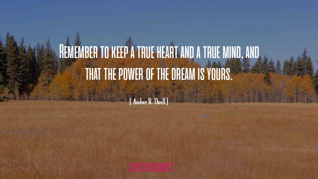 True Mind quotes by Amber R. Duell