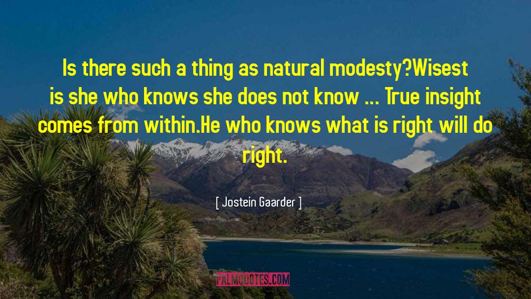 True Morality Comes From Within quotes by Jostein Gaarder