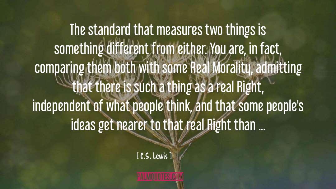 True Morality quotes by C.S. Lewis