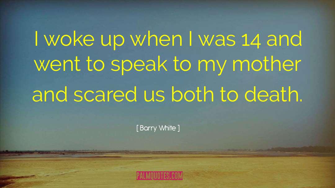 True Mother quotes by Barry White