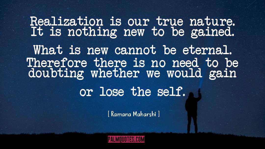 True Nature quotes by Ramana Maharshi