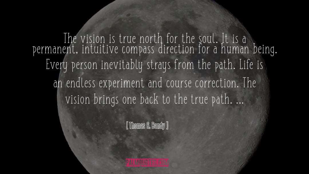 True North quotes by Thomas G. Bandy