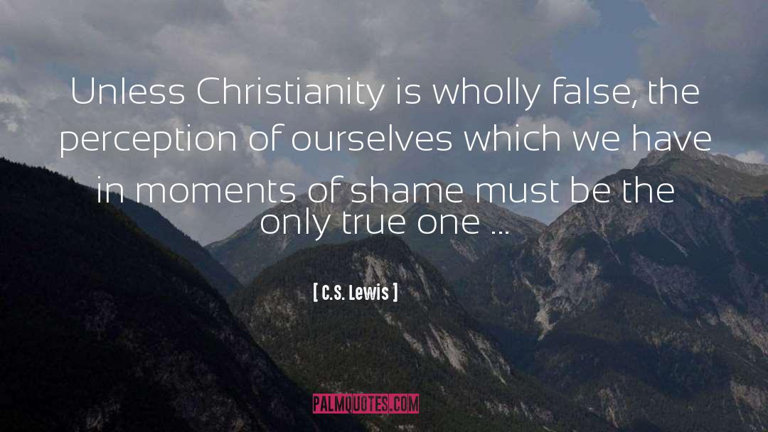 True Ones quotes by C.S. Lewis