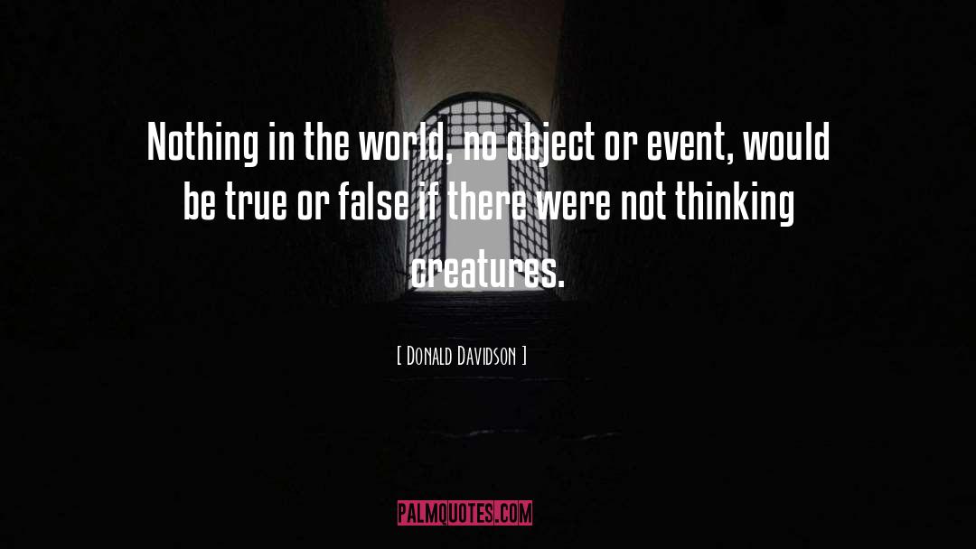 True Or False quotes by Donald Davidson
