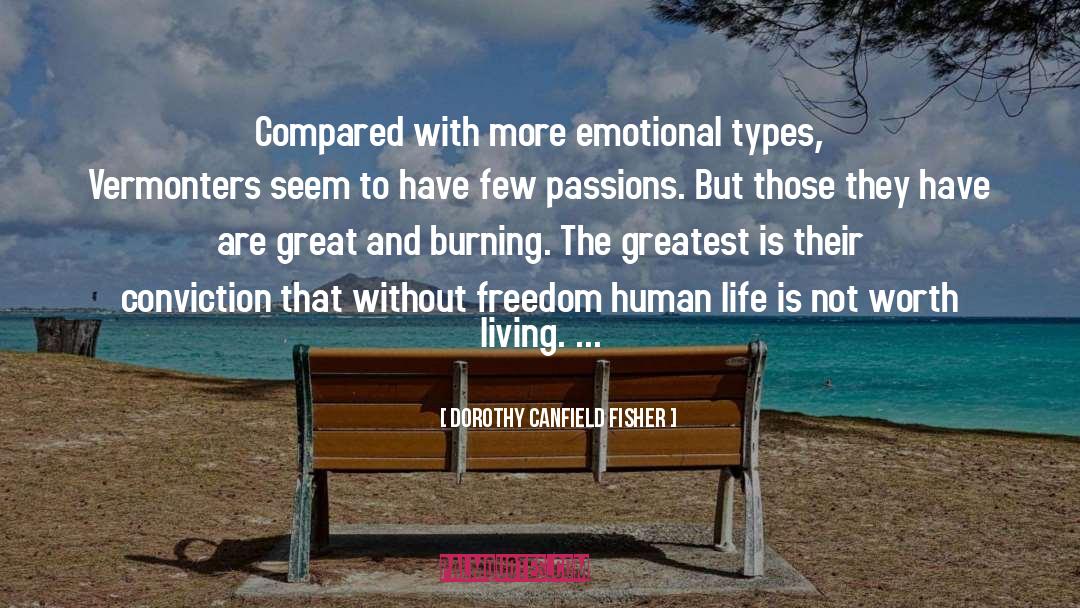 True Passion quotes by Dorothy Canfield Fisher