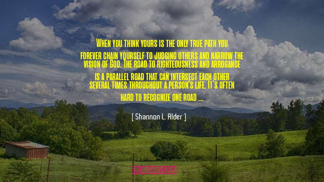 True Path quotes by Shannon L. Alder