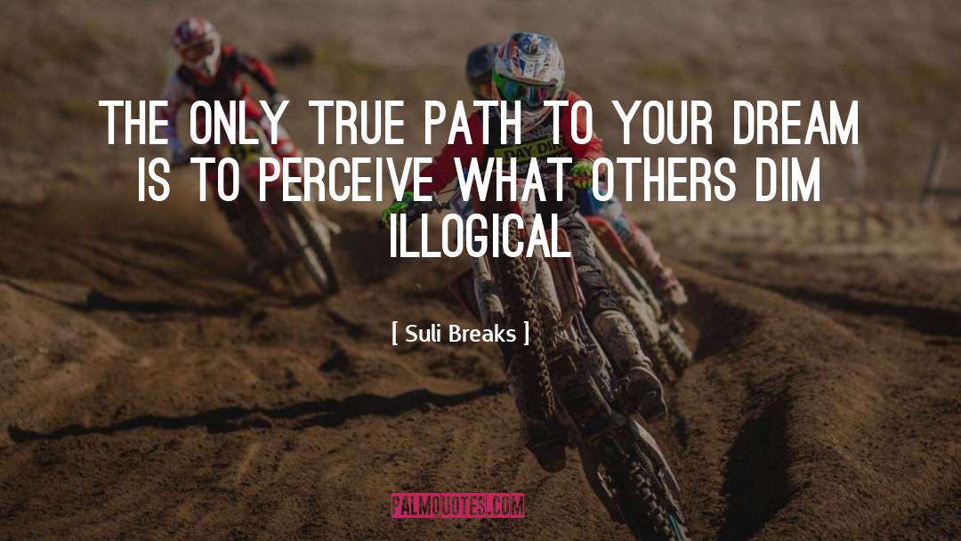True Path quotes by Suli Breaks