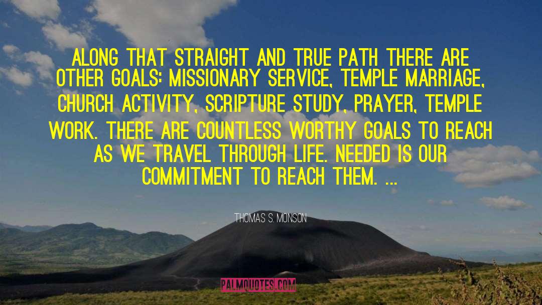 True Path quotes by Thomas S. Monson