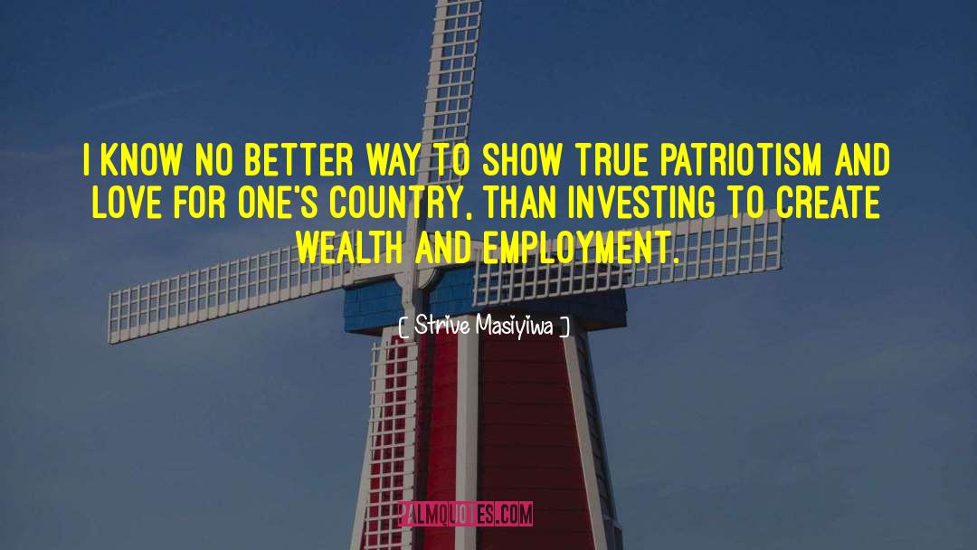True Patriotism quotes by Strive Masiyiwa