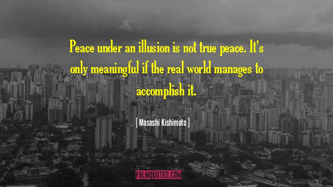 True Peace quotes by Masashi Kishimoto