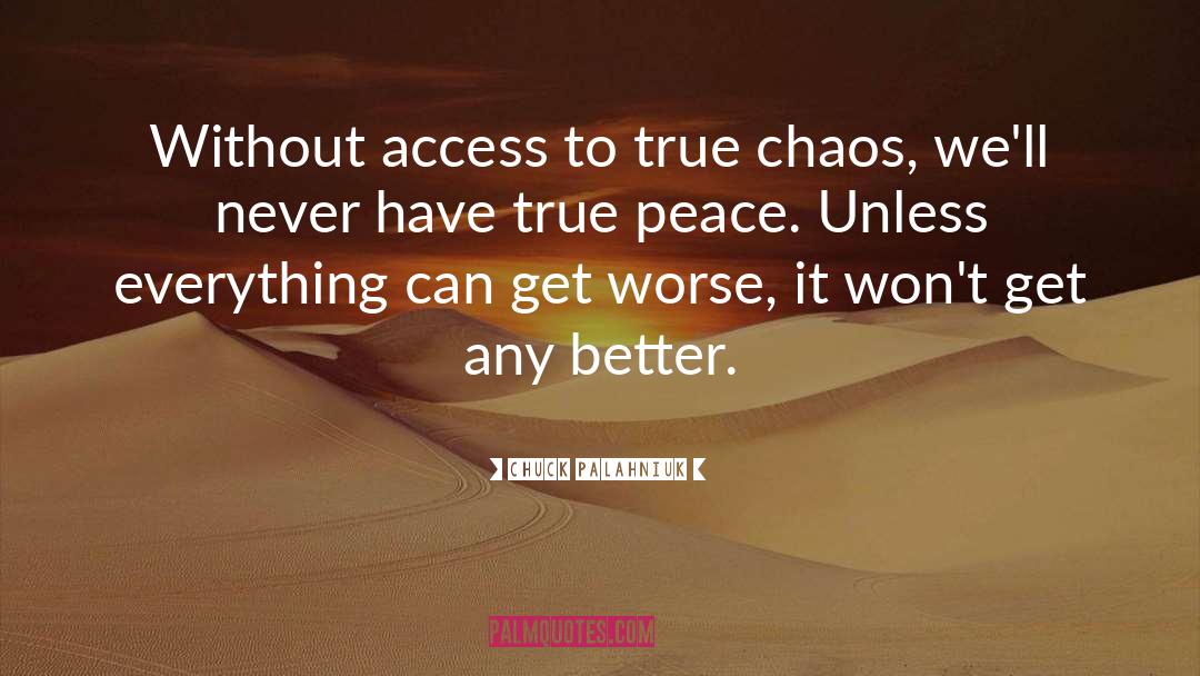 True Peace quotes by Chuck Palahniuk