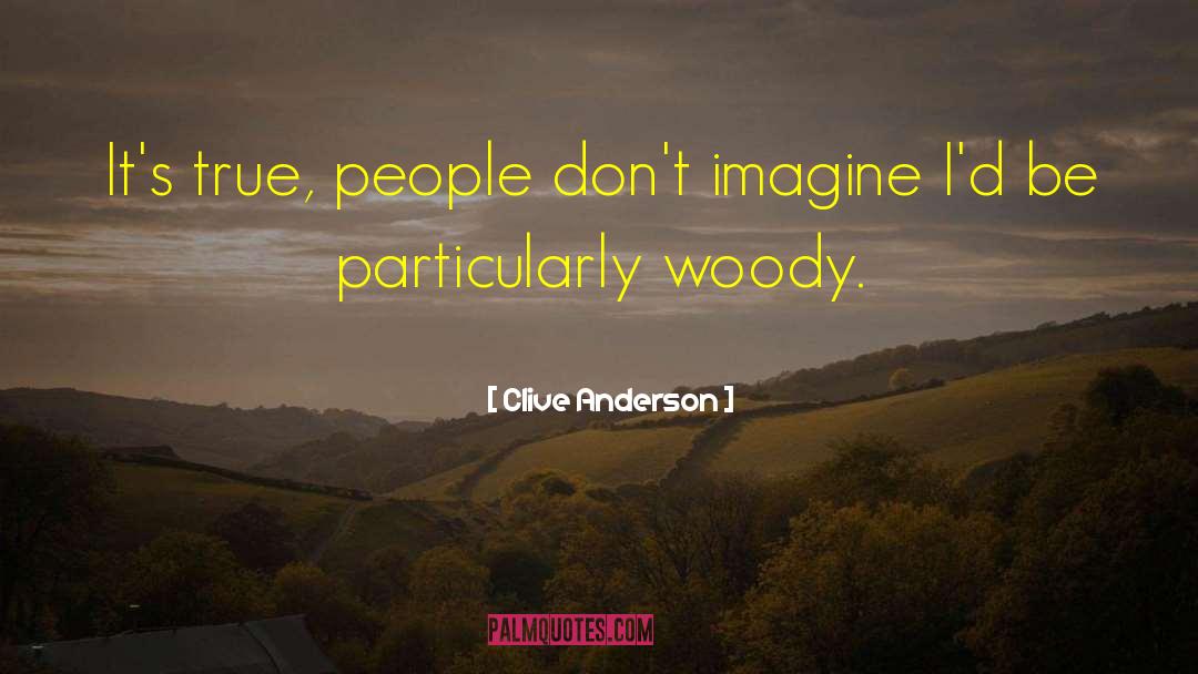 True People quotes by Clive Anderson