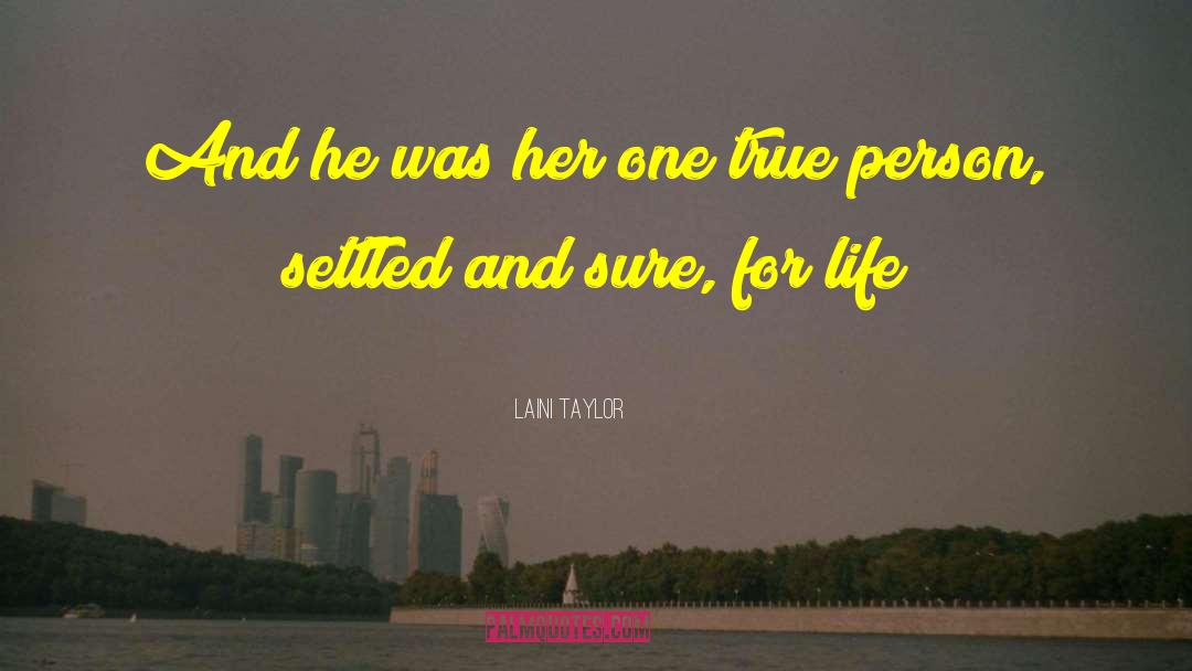 True Person quotes by Laini Taylor