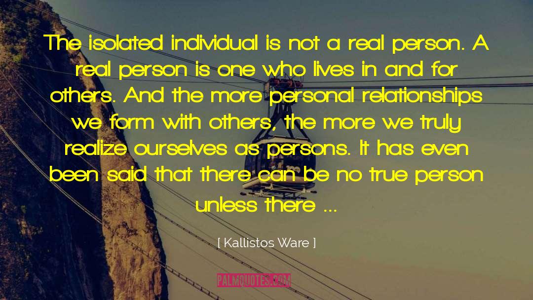 True Person quotes by Kallistos Ware