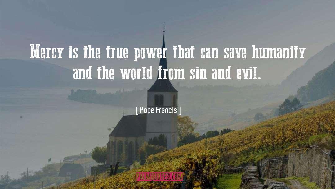 True Power quotes by Pope Francis