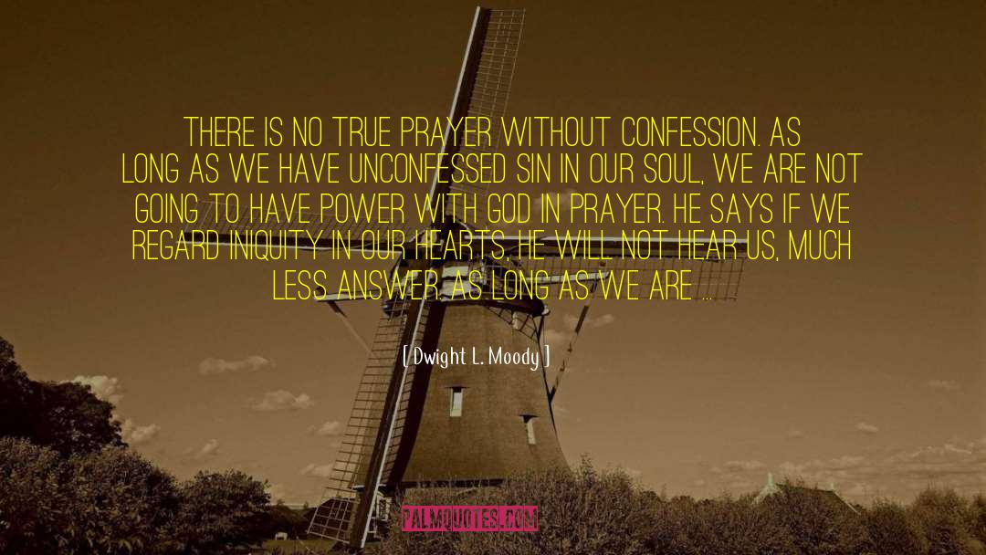 True Prayer quotes by Dwight L. Moody