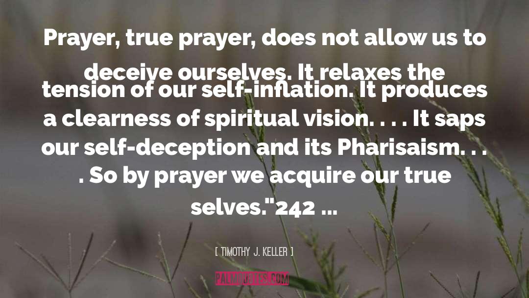 True Prayer quotes by Timothy J. Keller