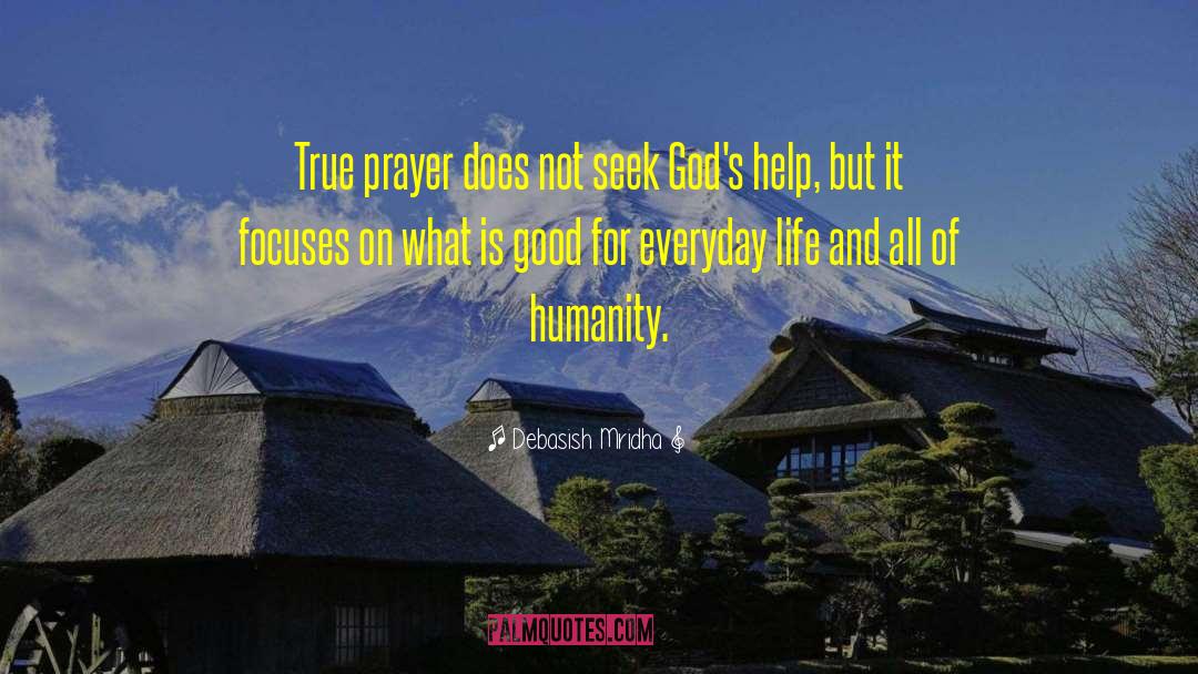 True Prayer quotes by Debasish Mridha