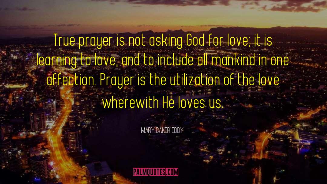 True Prayer quotes by Mary Baker Eddy