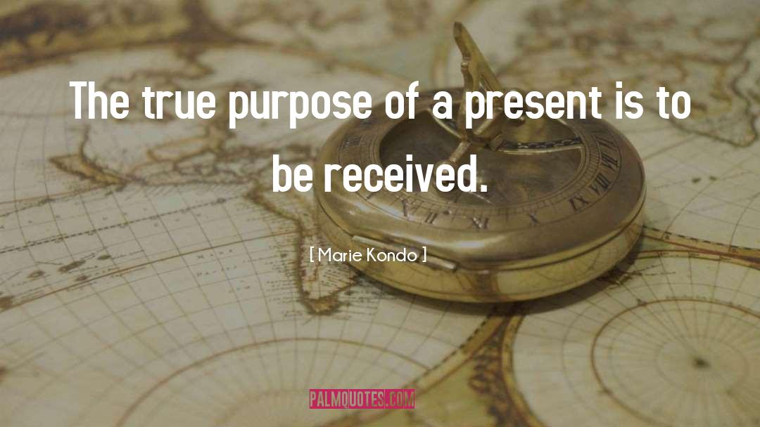 True Purpose quotes by Marie Kondo