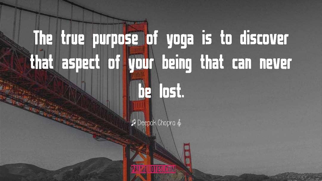 True Purpose quotes by Deepak Chopra