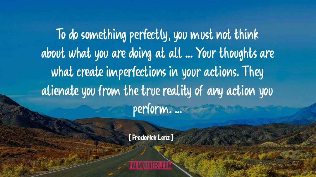 True Reality quotes by Frederick Lenz