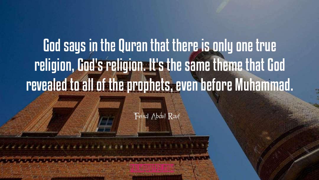 True Religion quotes by Feisal Abdul Rauf