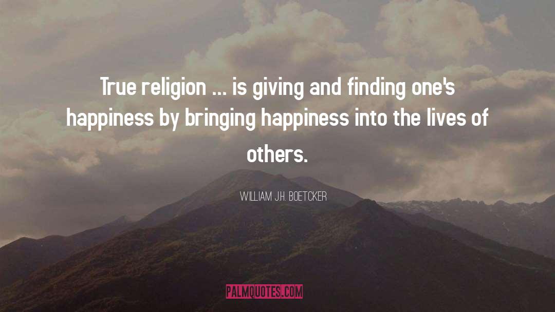 True Religion quotes by William J.H. Boetcker