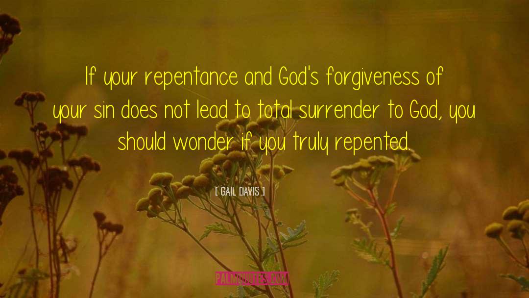True Repentance quotes by Gail Davis