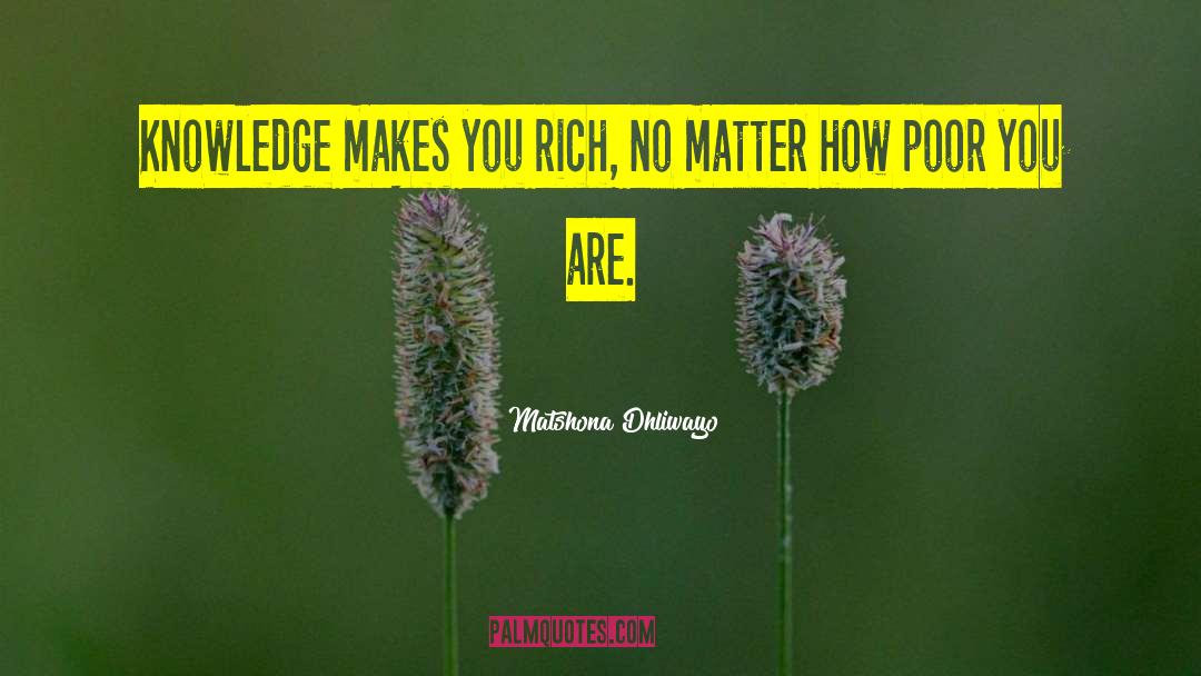 True Riches quotes by Matshona Dhliwayo