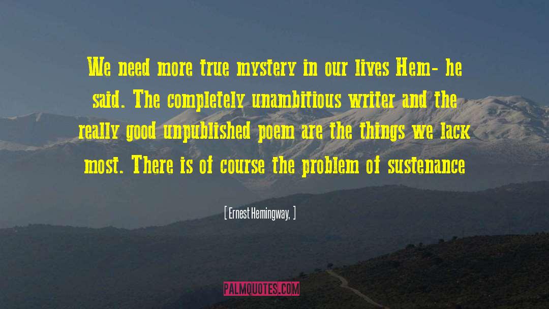 True Riches quotes by Ernest Hemingway,