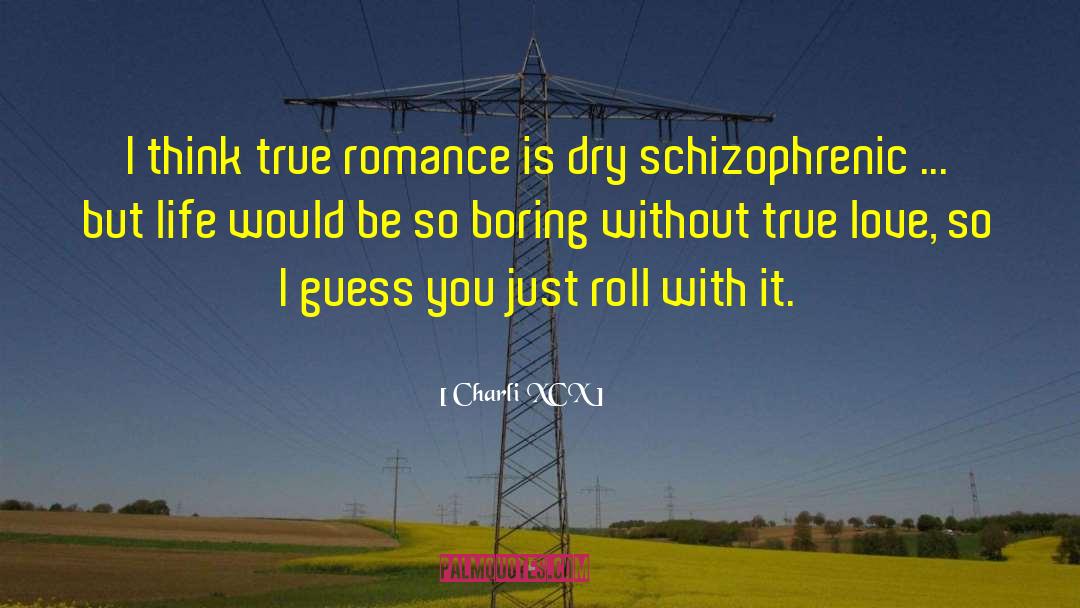 True Romance quotes by Charli XCX