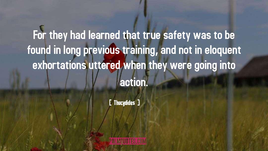 True Safety quotes by Thucydides