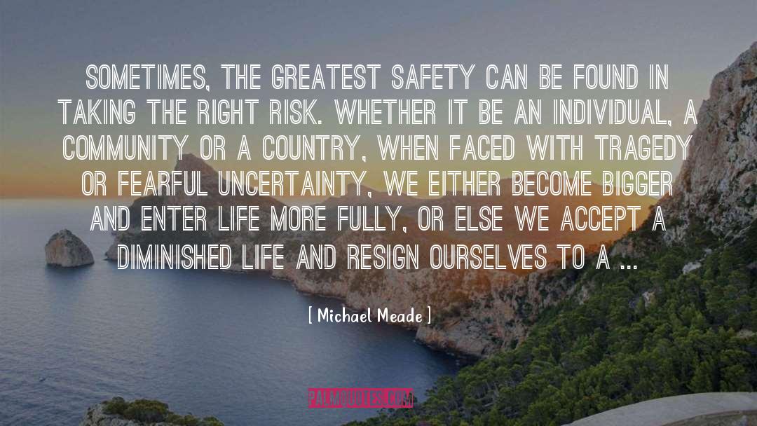 True Safety quotes by Michael Meade