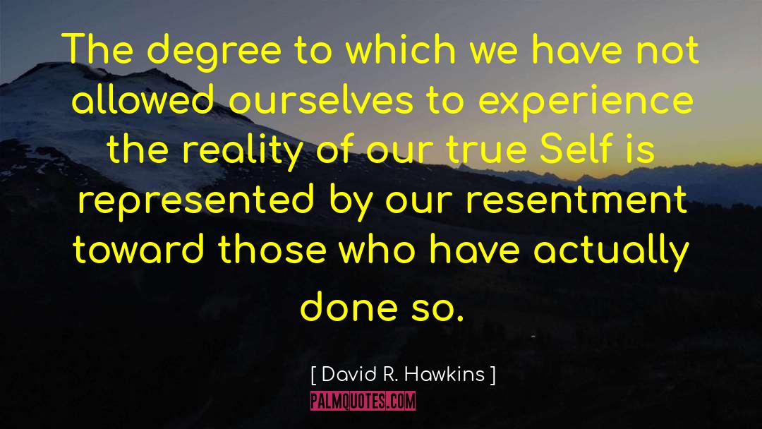 True Self Worth quotes by David R. Hawkins